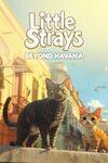 Little Strays - Beyond Havana para Xbox One