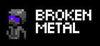 Broken Metal para Ordenador