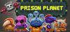 Prison Planet para Ordenador
