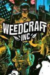 Weedcraft Inc para Xbox One