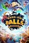 Bang-On Balls: Chronicles para Xbox One
