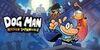 Dog Man: Mission Impawsible para Nintendo Switch