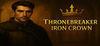 ThroneBreaker : Iron Crown para Ordenador