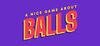 A Nice Game About Balls para Ordenador