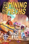 Super Mining Mechs para Xbox One
