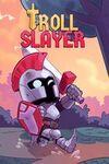 Troll Slayer para Xbox Series X