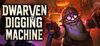 Dwarven Digging Machine para PC