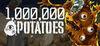 1,000,000 POTATOES para PC