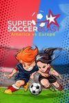 Super Soccer Blast: America vs Europe para Xbox One
