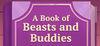 A Book of Beasts and Buddies para Ordenador