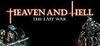 HEAVEN AND HELL - the last war para Ordenador