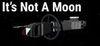 It's Not A Moon para Ordenador
