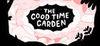 The Good Time Garden para Ordenador