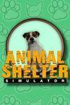 Animal Shelter Simulator para Xbox One