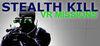 Stealth Kill VR Missions para Ordenador