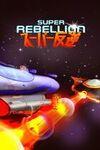 Super Rebellion para Xbox One