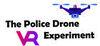 The Police Drone VR Experiment para Ordenador