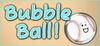 Bubble Ball! para Ordenador