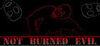 Not Burned Evil para Ordenador