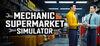 Mechanic Supermarket Simulator para Ordenador