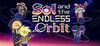 Sol and the Endless Orbit para Ordenador