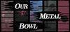 Our Metal Bowl para Ordenador