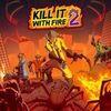 KILL IT WITH FIRE! 2 para PlayStation 5