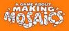 A Game About Making Mosaics para Ordenador
