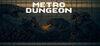 Metro Dungeon para Ordenador