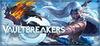Vaultbreakers para Ordenador