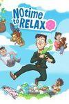 No Time to Relax para Xbox One