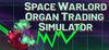 Space Warlord Organ Trading Simulator para Ordenador