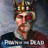 Pawn of the Dead para Nintendo Switch