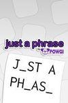 Just a Phrase by POWGI para Xbox One