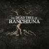 The Dead Tree of Ranchiuna para Nintendo Switch