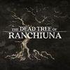 The Dead Tree of Ranchiuna para PlayStation 5