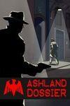 Ashland Dossier para Xbox One