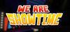 We Are Showtime! para Ordenador