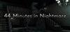 44 Minutes in Nightmare para Ordenador