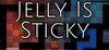 Jelly Is Sticky para Ordenador
