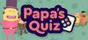 Papa's Quiz para Ordenador