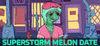 Superstorm Melon Date para Ordenador