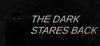 The Dark Stares Back para Ordenador