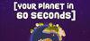your planet in 60 seconds para Ordenador