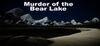 Murder of the Bear lake para Ordenador