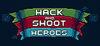 Hack and Shoot Heroes para Ordenador