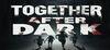 Together After Dark para Ordenador