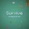 Survive Undead Rush para PlayStation 4