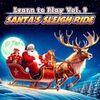 Learn to Play Vol. 9 - Santa's Sleigh Ride para PlayStation 5