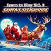 Learn to Play Vol. 9 - Santa's Sleigh Ride para PlayStation 4